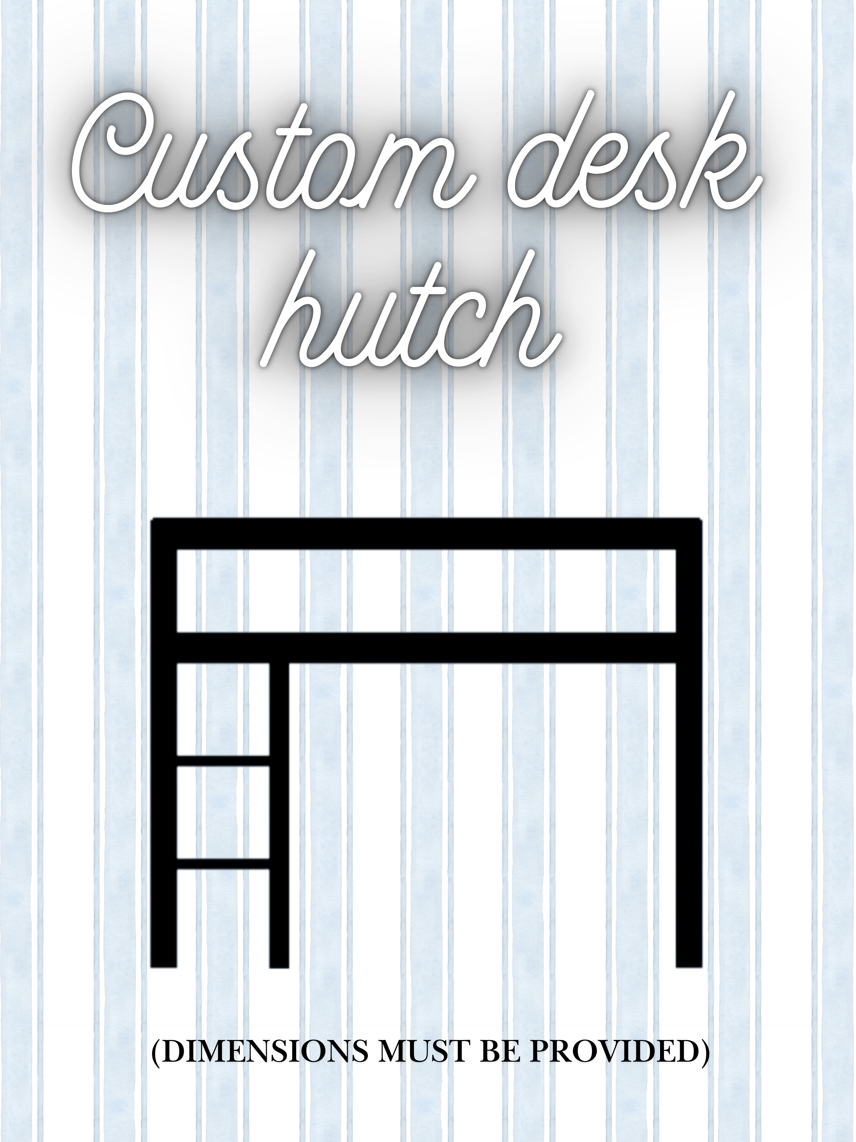 Custom Desk Hutch